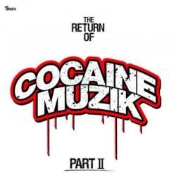 The Return Of Cocaine Muzik Pt. 2