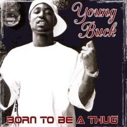 Born To Be a Thug