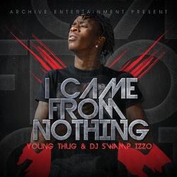 In Dis Bitch del álbum 'I Came From Nothing'