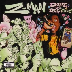 Z-Mutiny del álbum 'Dope or Dog Food'