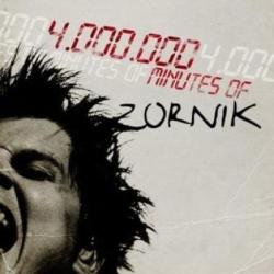 4 Million Minutes of Zornik