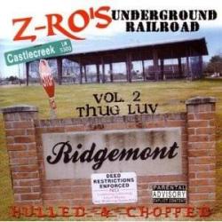 Underground Railroad Vol. 2: Thug Luv (Hulled & Chopped)