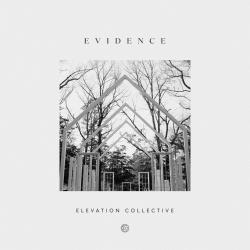 Jesus I Come del álbum 'Elevation Collective: Evidence'
