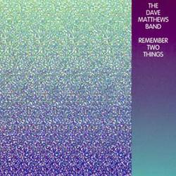 Recently del álbum 'Remember Two Things'