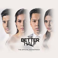 The Better Half (Original Motion Picture Soundtrack)