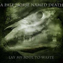 Lay My Soul To Waste