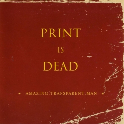 Carl Streator Might Have Been On To Something del álbum 'Print is Dead'