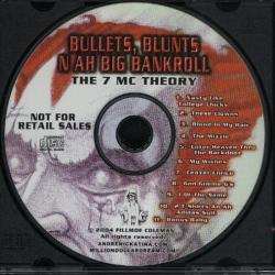Bullets, Blunts N Ah Big Bank Roll: The 7 MC Theory (First Pressing)