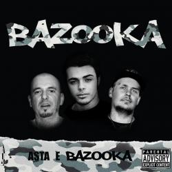 Asta E Bazooka