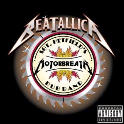 Sgt. Hetfield’s Motorbreath Pub Band