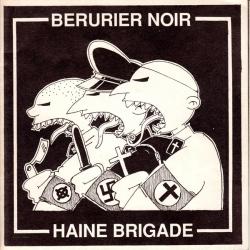 Bérurier Noir / Haine Brigade
