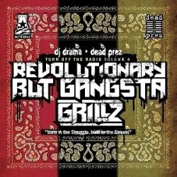 Turn Off the Radio Vol. 4: Revolutionary but Gangsta Grillz