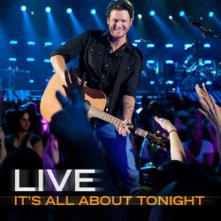 Blake Shelton Live: It's All About Tonight
