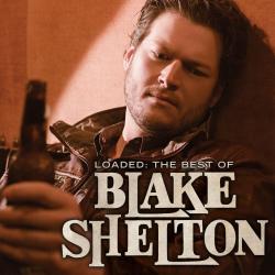 Who are you when I'm not looking.. del álbum 'Loaded: The Best of Blake Shelton'
