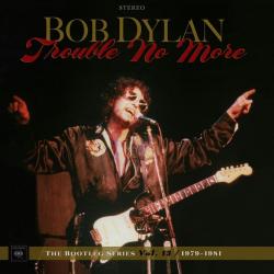 Trouble No More: The Bootleg Series Vol. 13