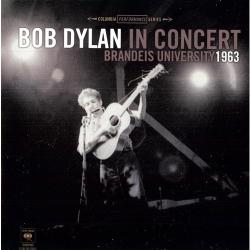 Bob Dylan In Concert: Brandeis University 1963 