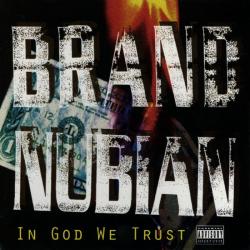 Brand Nubian Rock The Set del álbum 'In God We Trust'