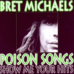 Show Me Your Hits! A Salute to Poison