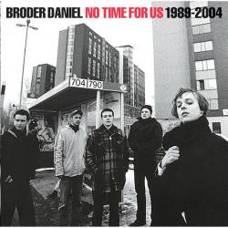 No Time For Us 1989 - 2004