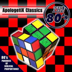 ApologetiX Classics: The 80's