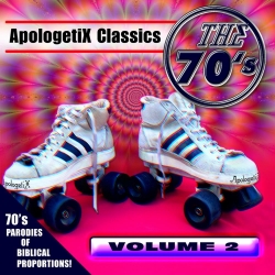 ApologetiX Classics: The 70's, Vol. 2