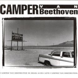 Camper Van Beethoven is Dead. Long Live Camper Van Beethoven.