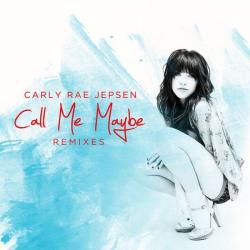 Call Me Maybe (Remixes) - EP