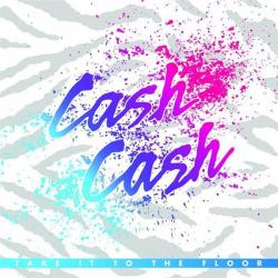 Cash Cash del álbum 'Take It to the Floor'