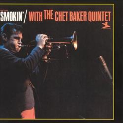 Smokin' With the Chet Baker Quintet