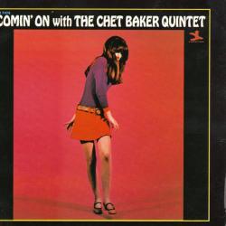 Comin' On With the Chet Baker Quintet
