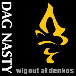 Dag Nasty del álbum 'Wig Out at Denko's'