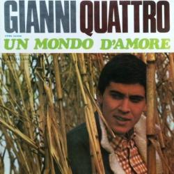 Un Mondo D'amore del álbum 'Gianni Quattro: Un Mondo D'Amore'