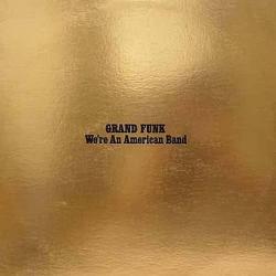 Walk Like A Man del álbum 'We're an American Band'