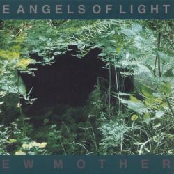 Angels Of Light del álbum 'New Mother'