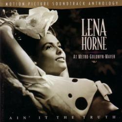 Ain' It the Truth: Lena Horne at Metro-Goldwyn-Mayer