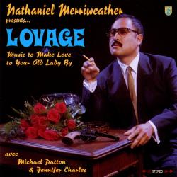 Lovage (love That Lovage, Baby) del álbum 'Music to Make Love to Your Old Lady By'
