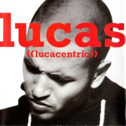 Lucas With The Lid Off del álbum 'Lucacentric'