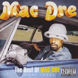 The Best of Mac Dre Volume Three