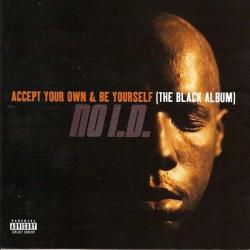 Accept Your Own & Be Yourself (The Black Album)