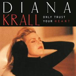 I Love Being Here With You del álbum 'Only Trust Your Heart'