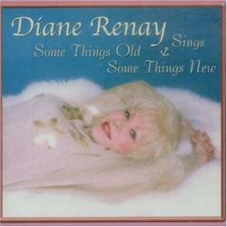 Diane Renay Sings Some Things Old & Some Things New