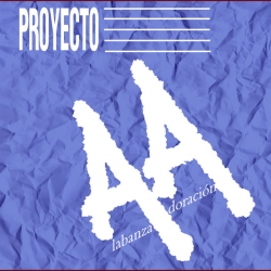 Quiero levantar mis manos del álbum 'Proyecto AA'