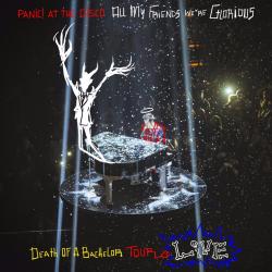 A Fever You Can't Sweat Out del álbum 'All My Friends We're Glorious: Death of a Bachelor Tour Live'