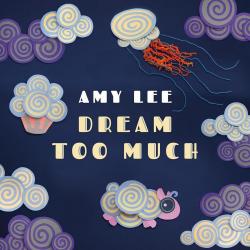 I'm Not Tired del álbum 'Dream Too Much'