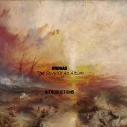 DROGAS: The Story Of An Album