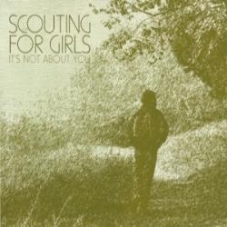 It´s not about you de Scouting for girls