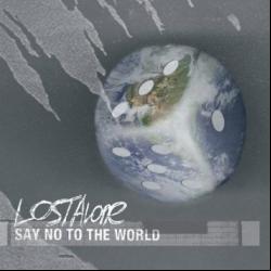 Say No the the World