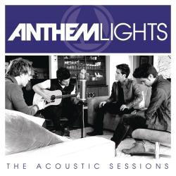 Anthem Lights: The Acoustic Sessions - EP