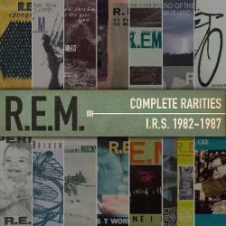 Complete Rarities: I.R.S. 1982–1987