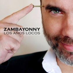 Los Años Locos de Zambayonny